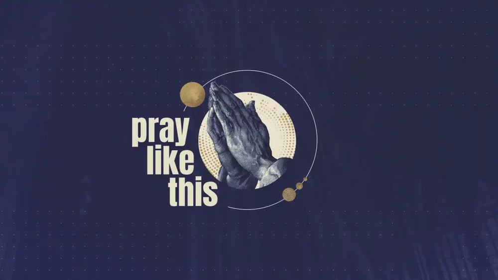 Pray Like This